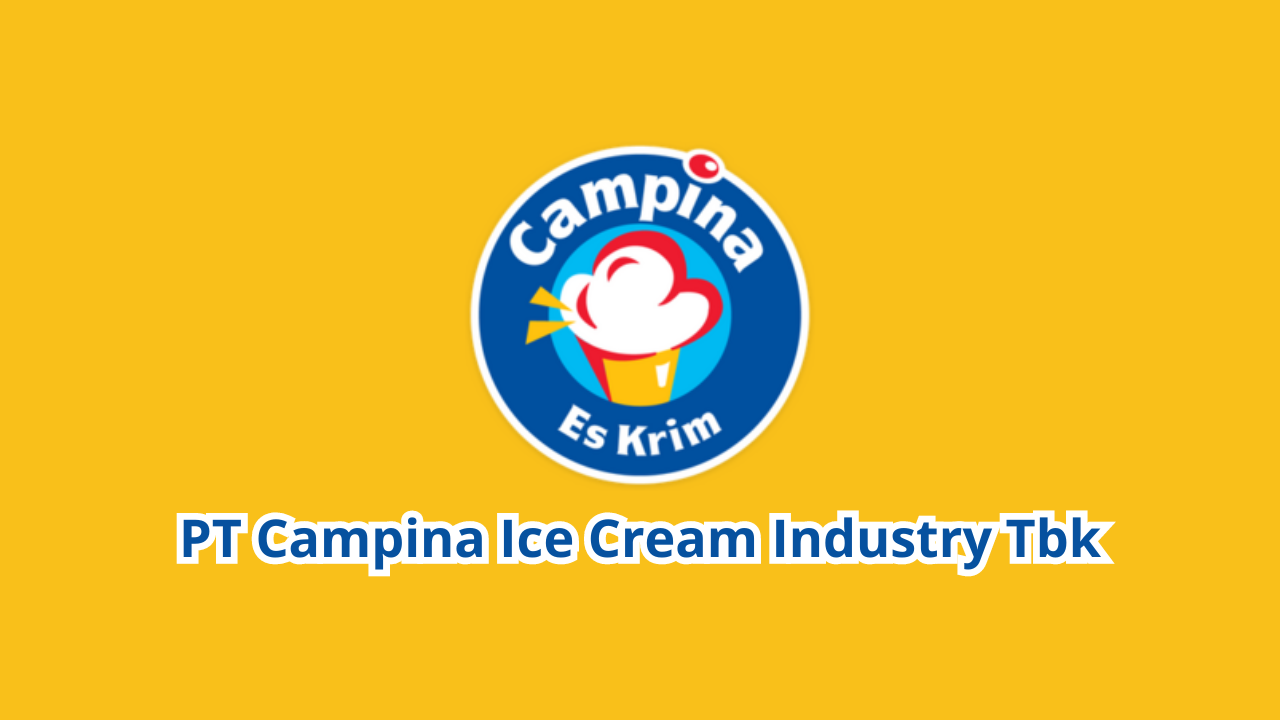 Loker D3/S1: PT Campina Ice Cream Industry Tbk Buka 5 Posisi, Bisa Langsung Daftar di Sini