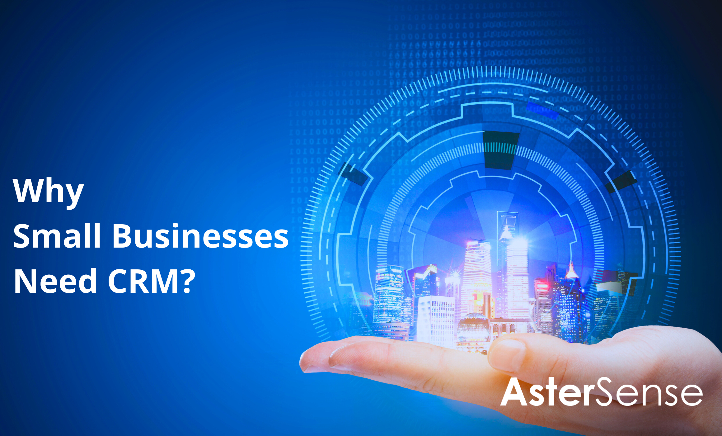 Why Small Businesses Need CRM?