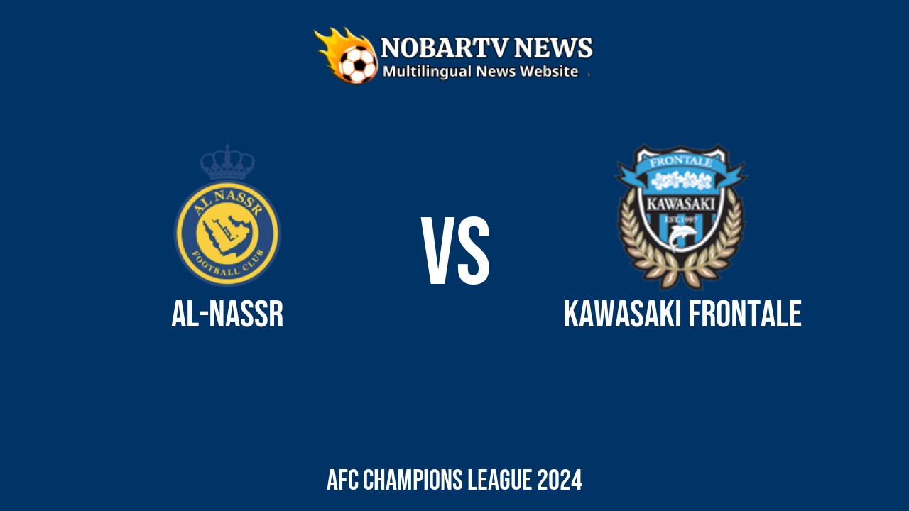 LIVE Al-Nassr vs Kawasaki Frontale: Score & Commentary