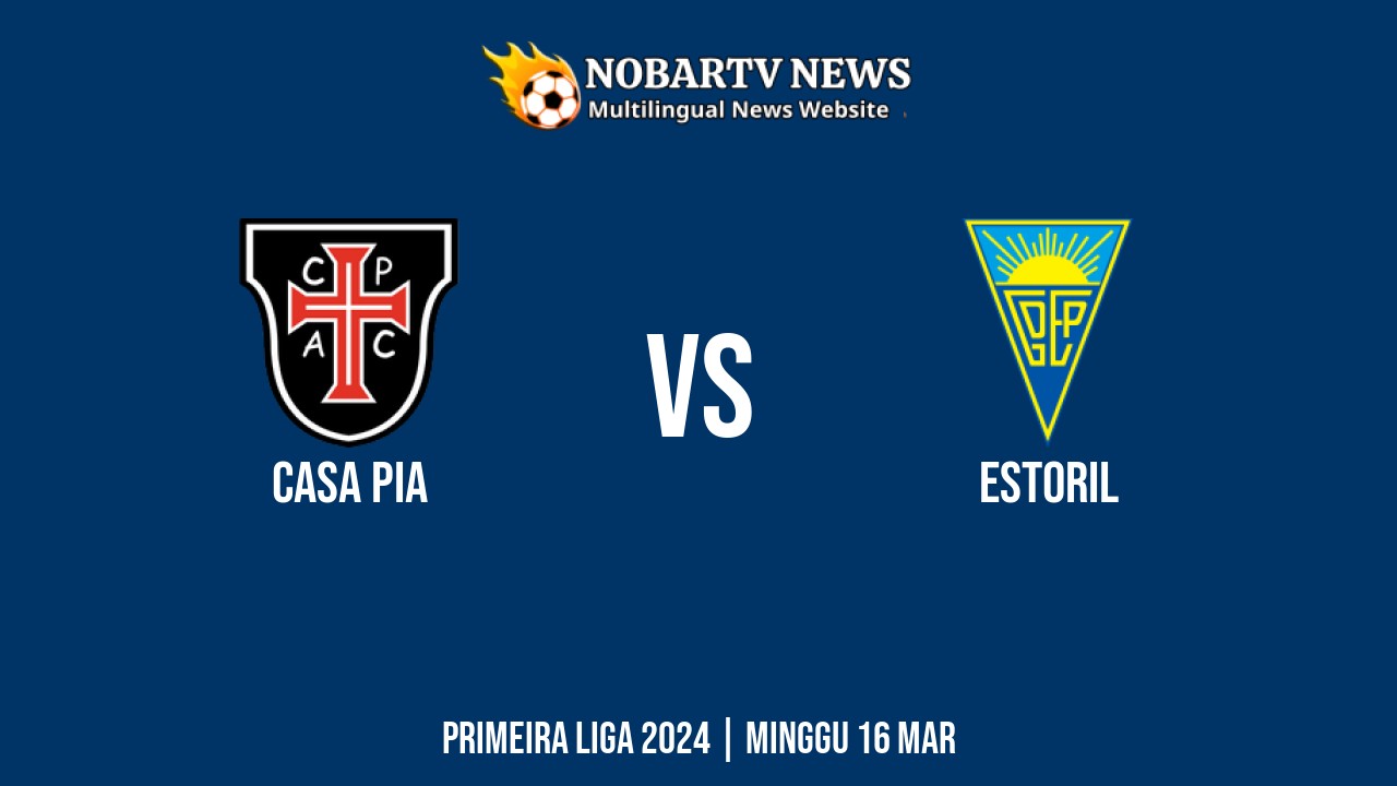 LIVE Casa Pia vs Estoril: Score & Commentary
