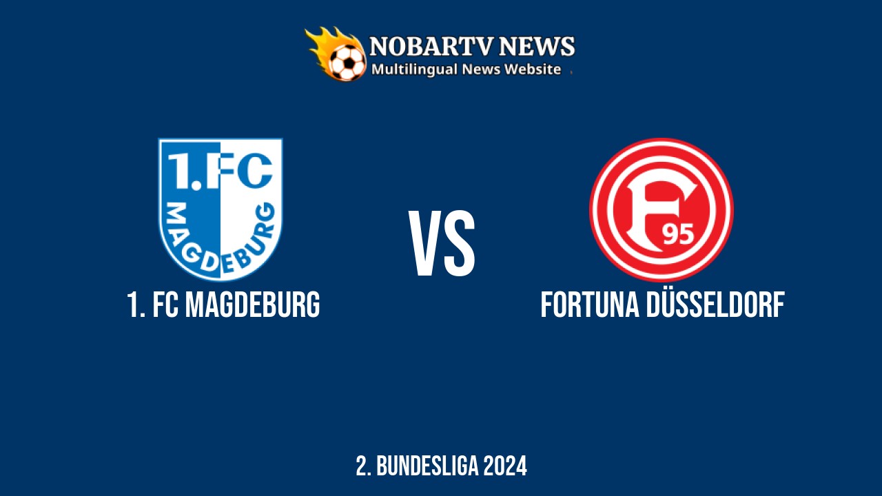 LIVE 1. FC Magdeburg vs Fortuna Düsseldorf