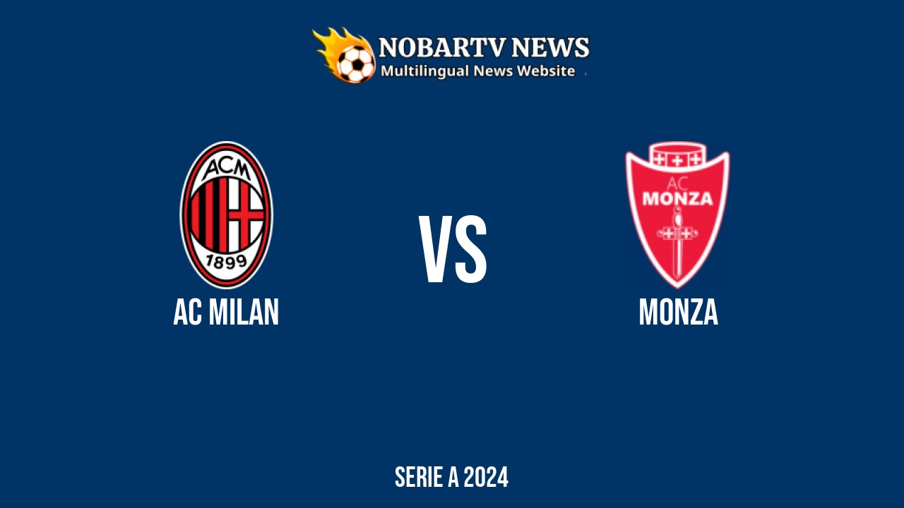 LIVE AC Milan vs Monza