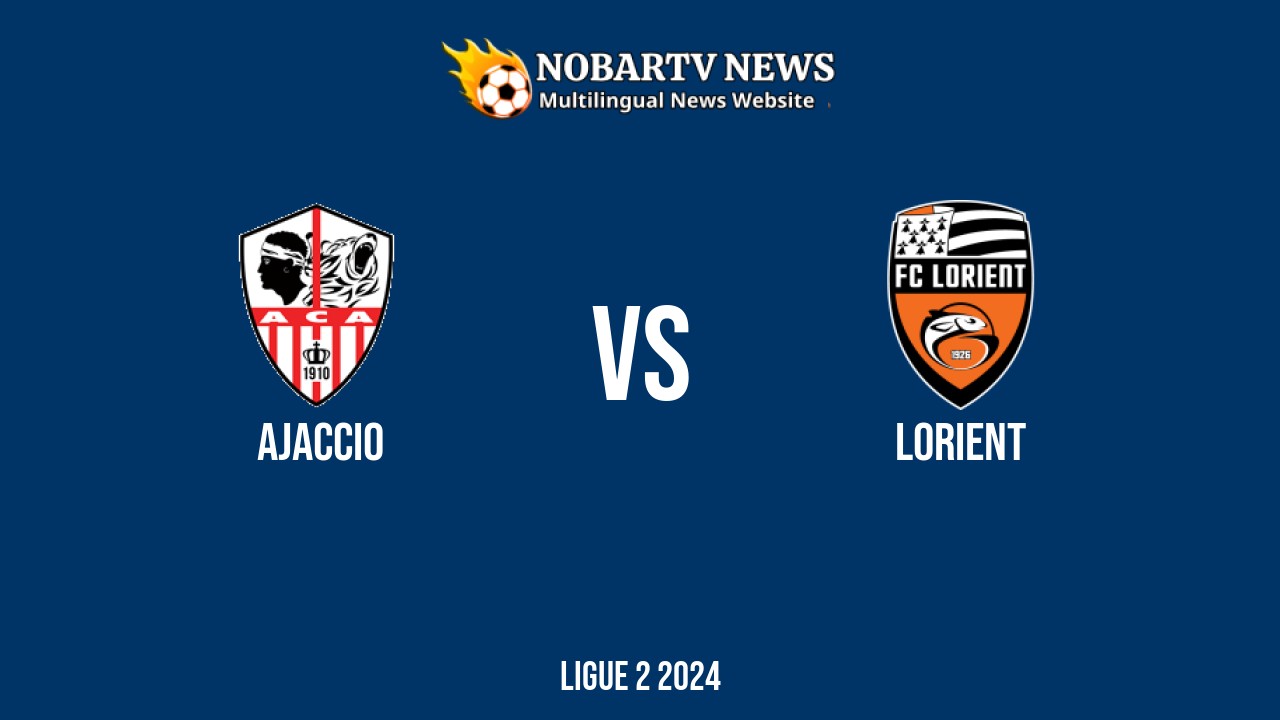 LIVE Ajaccio vs Lorient: Score & Commentary