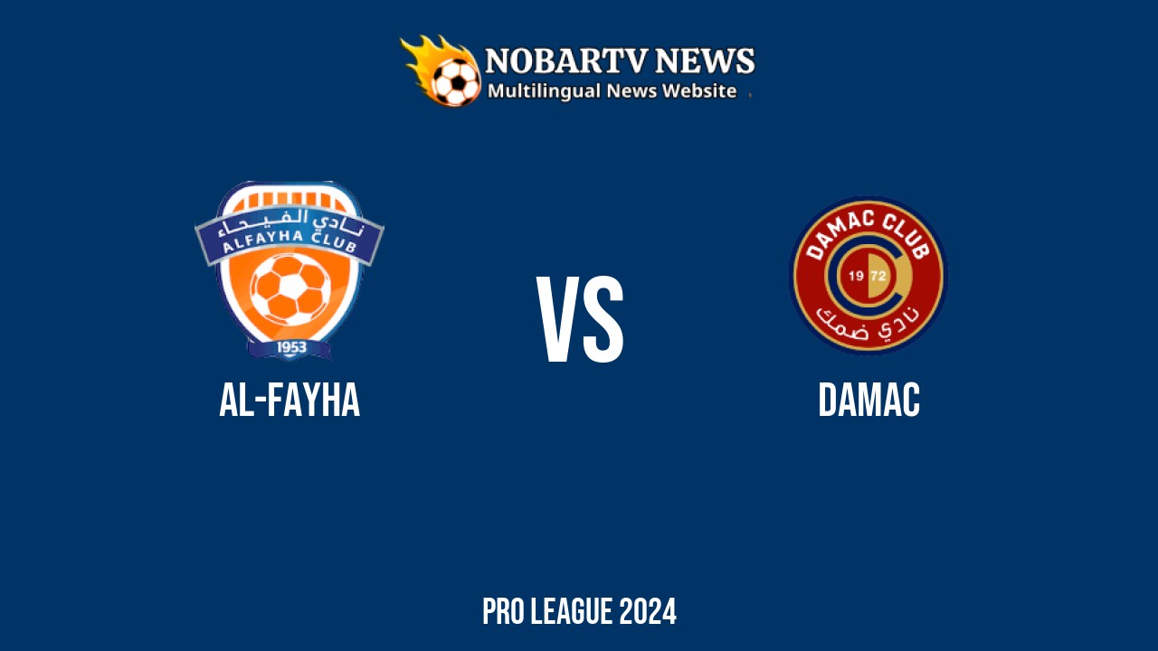 LIVE Al-Fayha vs Damac: Score & Commentary