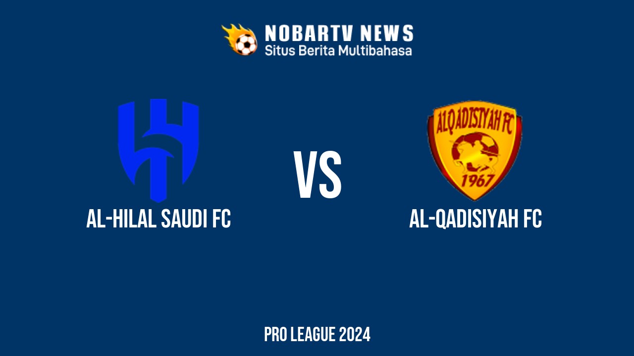 LIVE Al-Hilal Saudi FC vs Al-Qadisiyah FC
