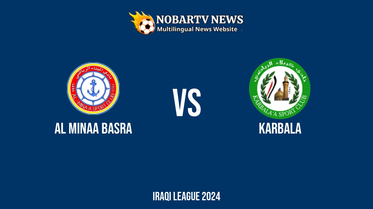 LIVE Al Minaa Basra vs Karbala