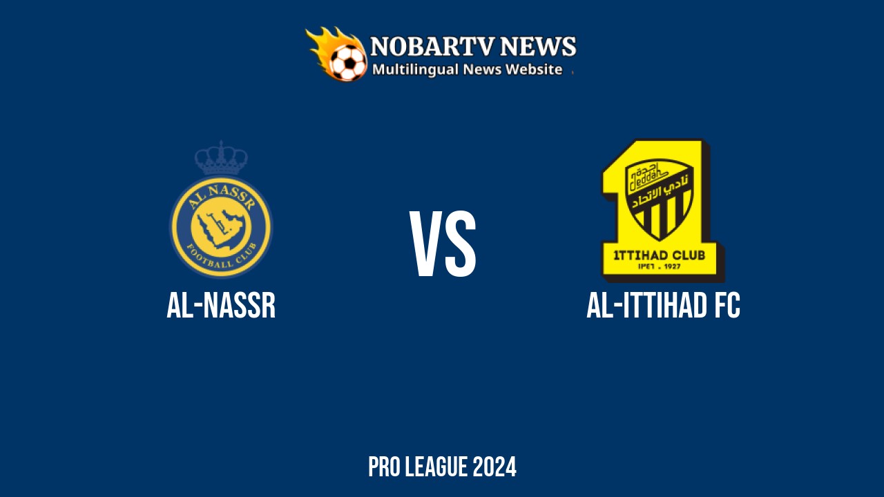 LIVE Al-Nassr vs Al-Ittihad FC