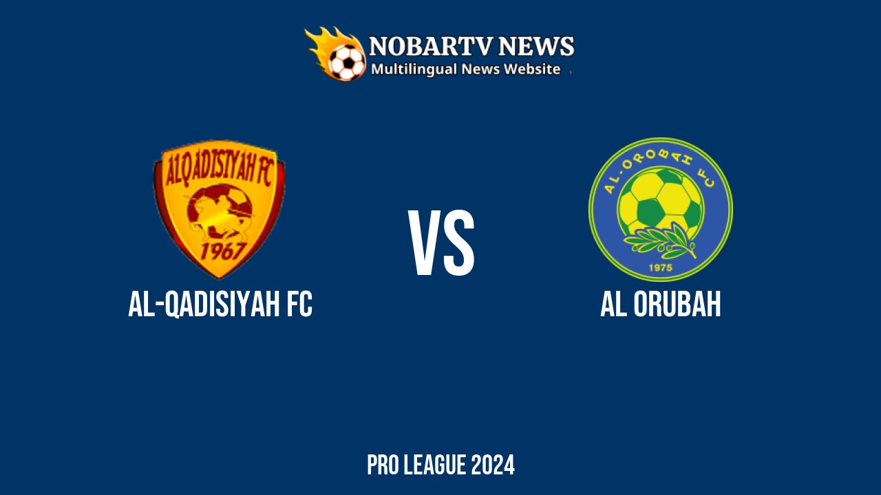 LIVE Al-Qadisiyah FC vs Al Orubah