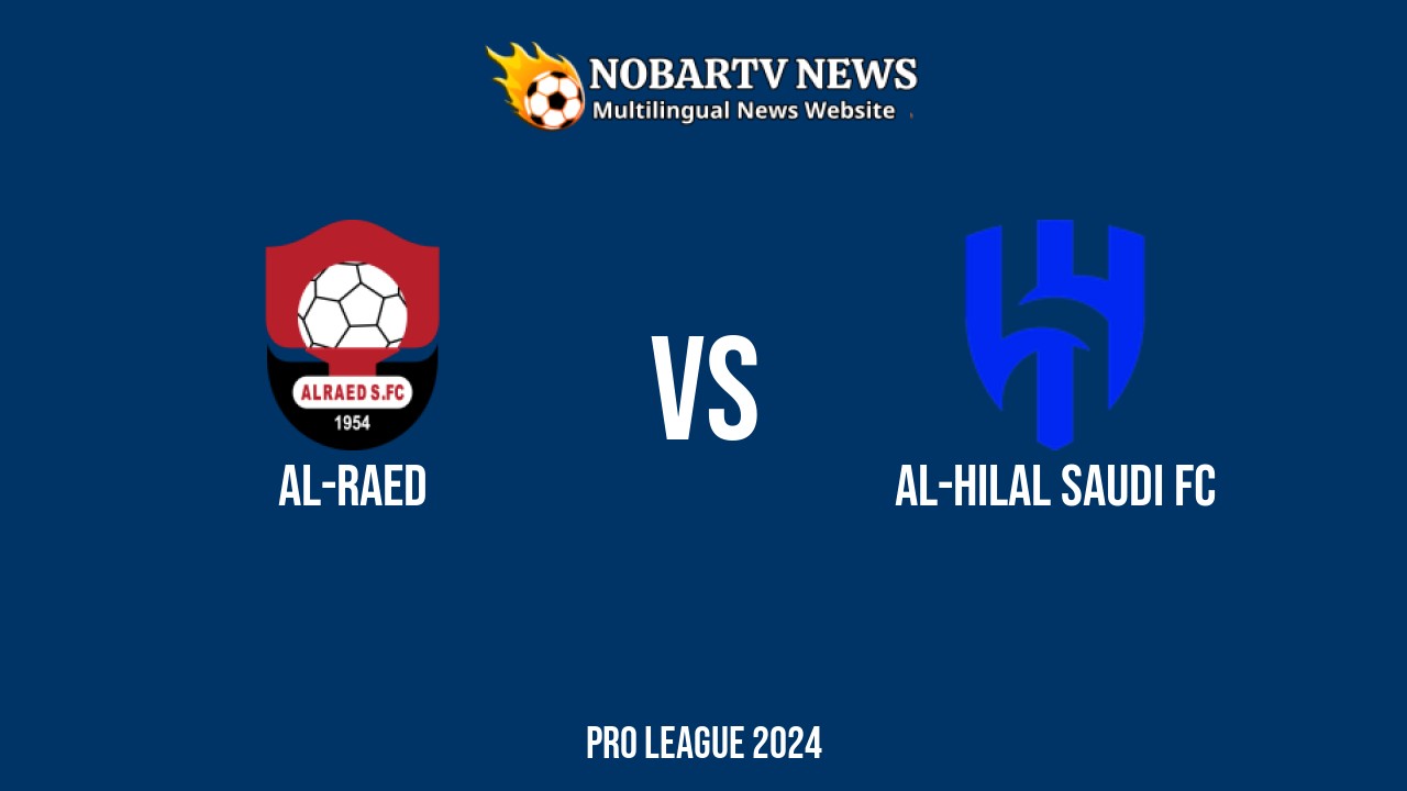 LIVE Al-Raed vs Al-Hilal Saudi FC