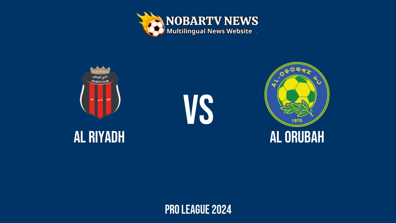 LIVE Al Riyadh vs Al Orubah: Score & Commentary