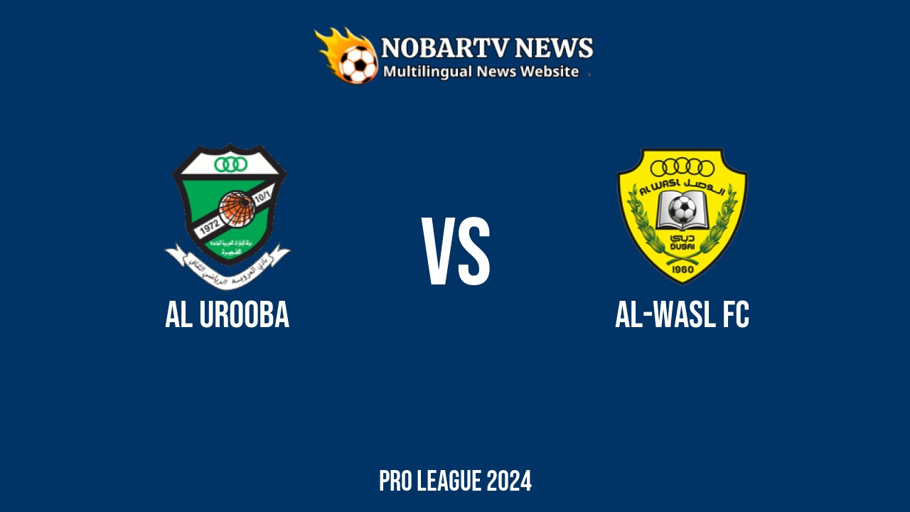 LIVE Al Urooba vs Al-Wasl FC