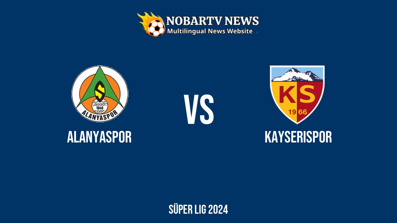 Alanyaspor vs Kayserispor – Süper Lig 2024 di GAIN Park Stadium