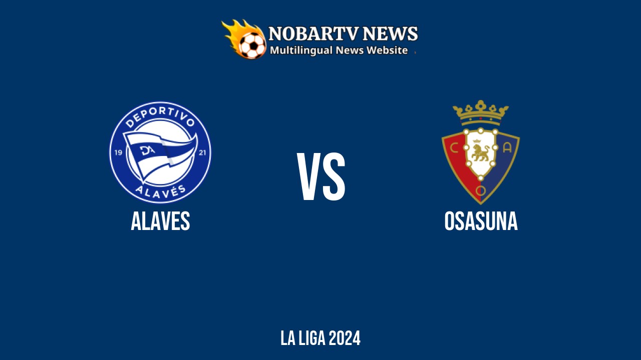 LIVE Alaves vs Osasuna