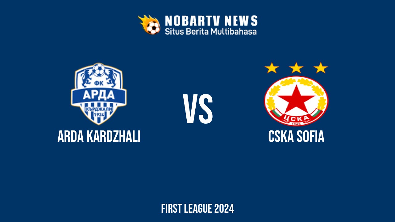 LIVE Arda Kardzhali vs CSKA Sofia