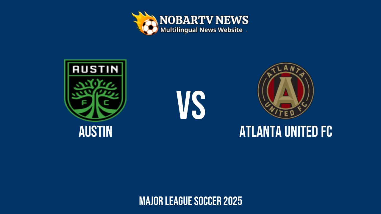 LIVE Austin vs Atlanta United FC