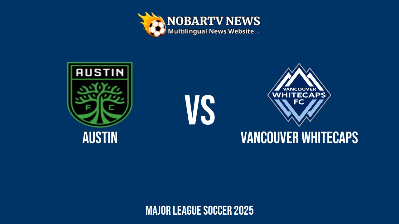 LIVE Austin vs Vancouver Whitecaps