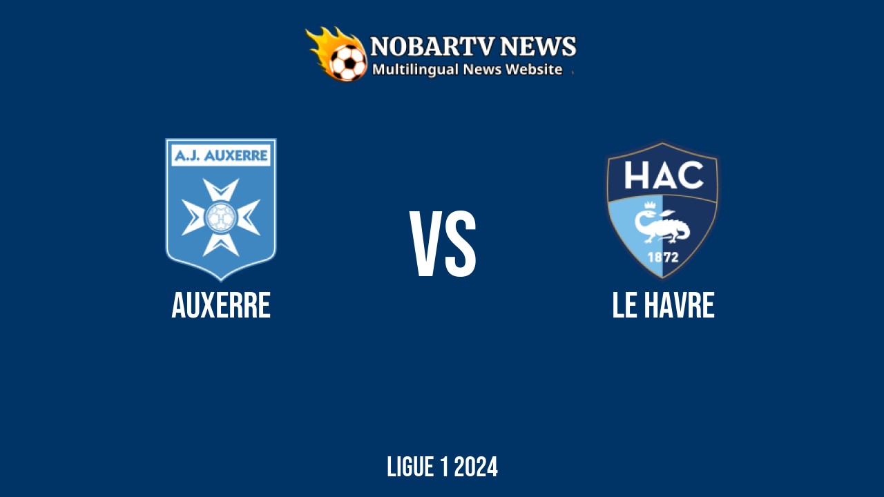 LIVE Auxerre vs Le Havre