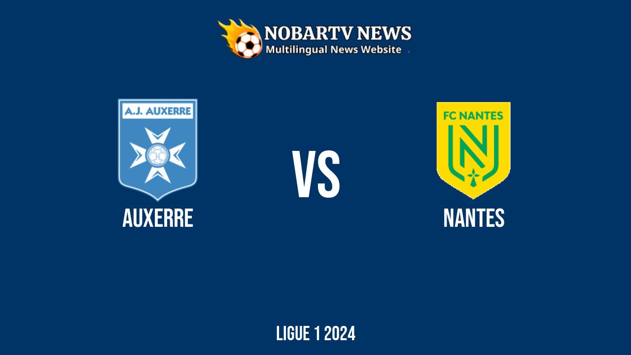 LIVE Auxerre vs Nantes