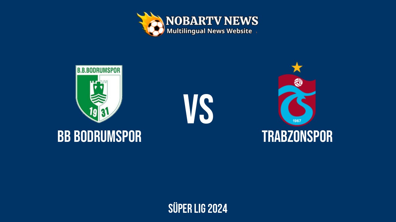 LIVE BB Bodrumspor vs Trabzonspor