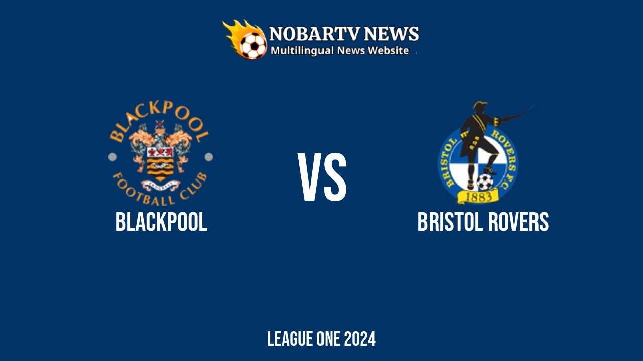 Blackpool vs Bristol Rovers – League One 2024 di Bloomfield Road