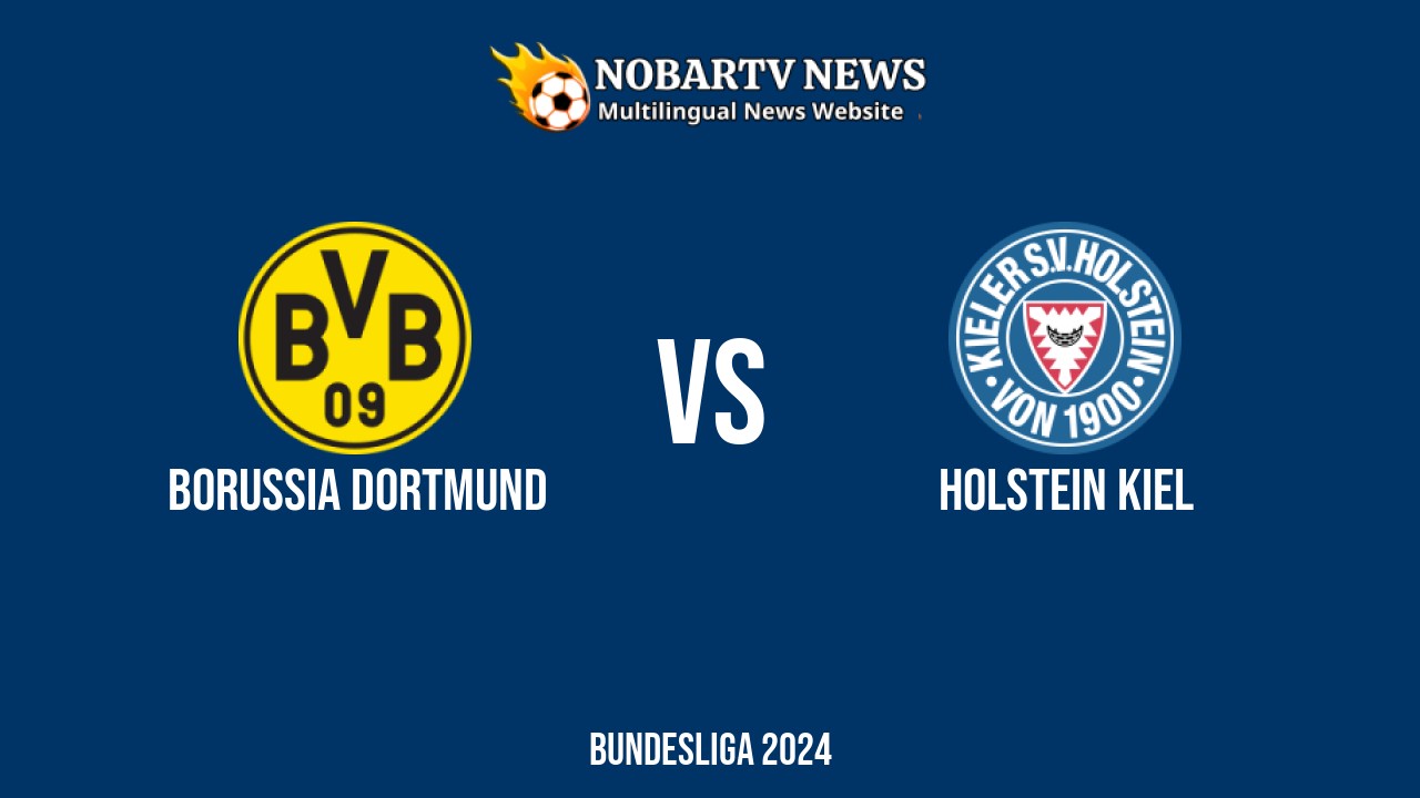 LIVE Borussia Dortmund vs Holstein Kiel