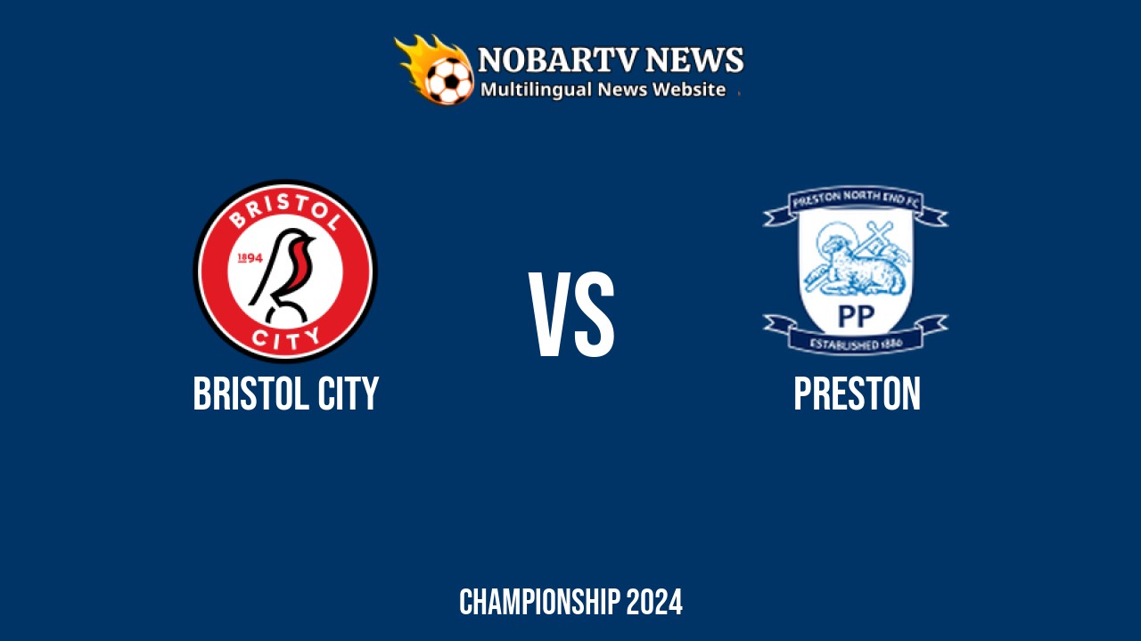 LIVE Bristol City vs Preston: Score & Commentary