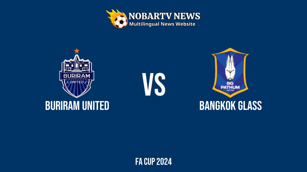 LIVE Buriram United vs Bangkok Glass