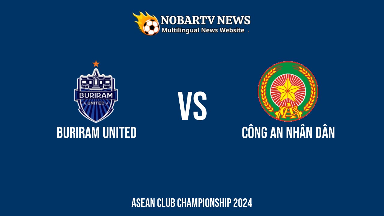 LIVE Buriram United vs Công An Nhân Dân