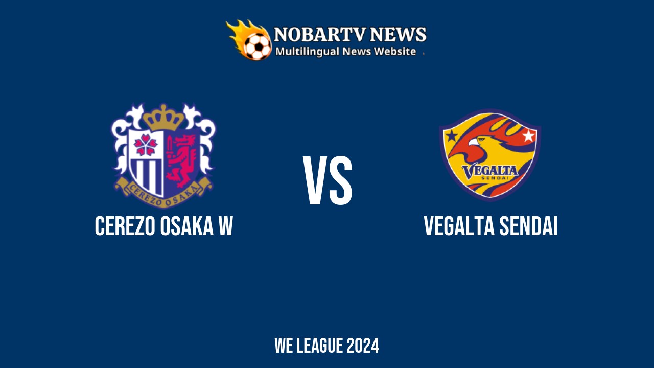LIVE Cerezo Osaka W vs Vegalta Sendai