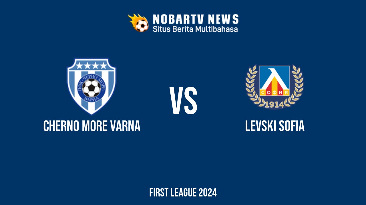 LIVE Cherno More Varna vs Levski Sofia