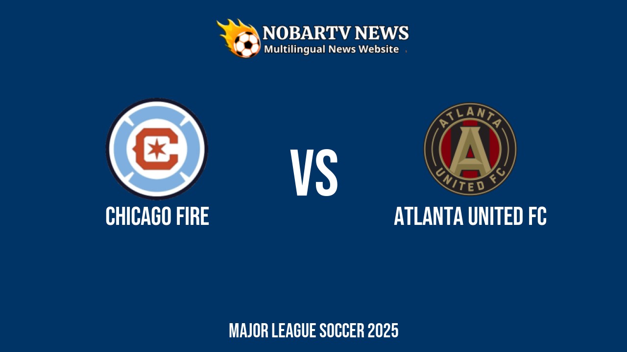 LIVE Chicago Fire vs Atlanta United FC