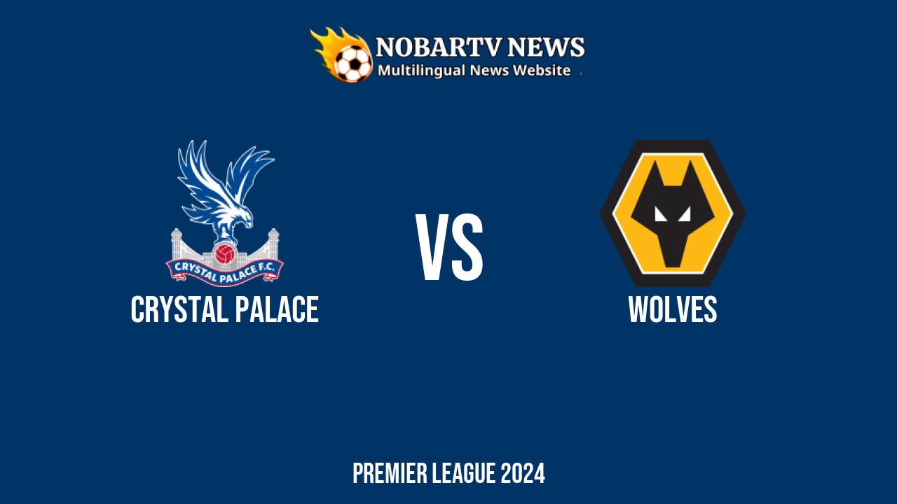 LIVE Crystal Palace vs Wolves