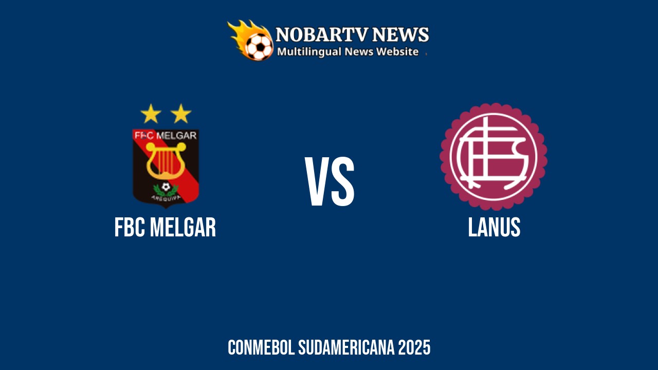LIVE FBC Melgar vs Lanus