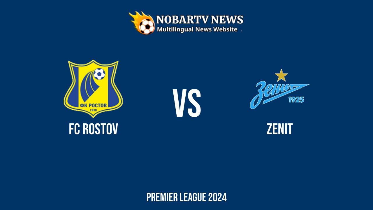 LIVE FC Rostov vs Zenit