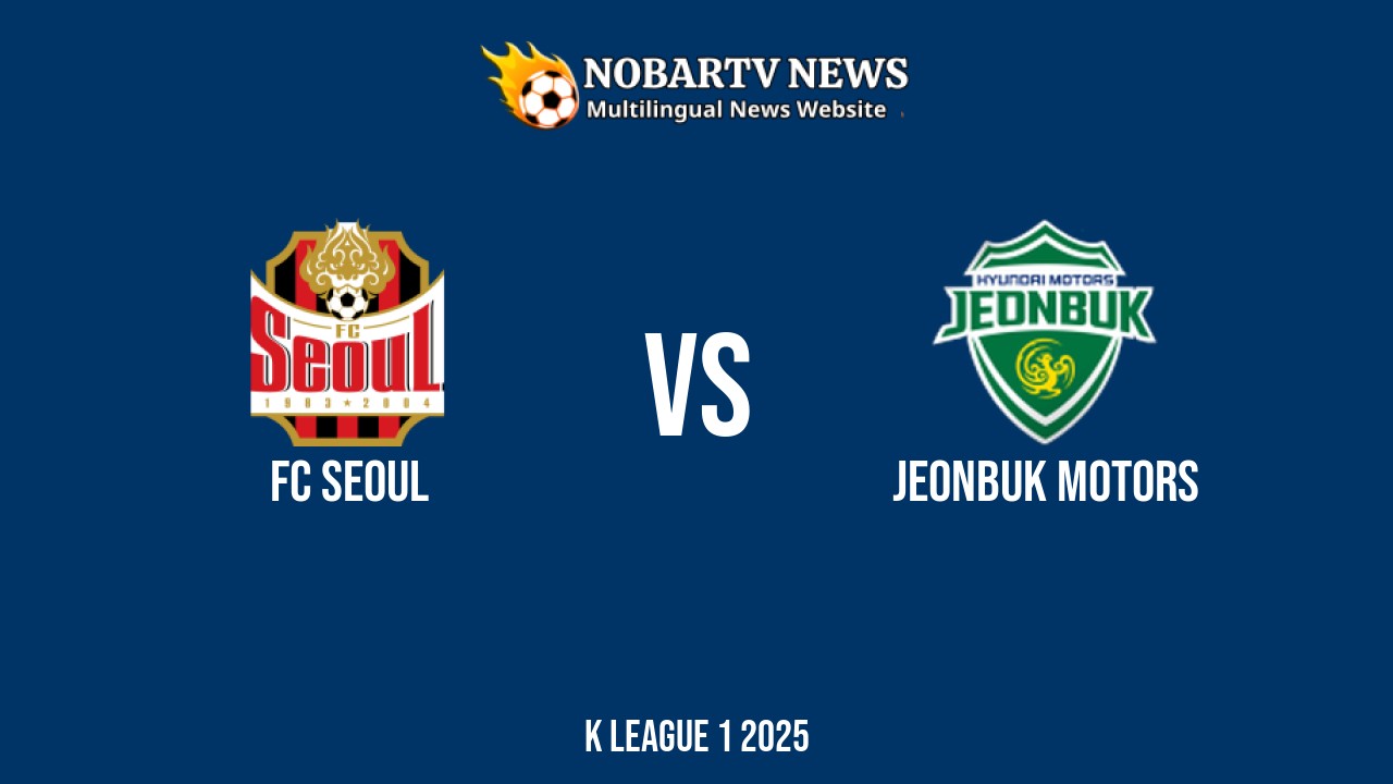 LIVE FC Seoul vs Jeonbuk Motors: Score & Commentary