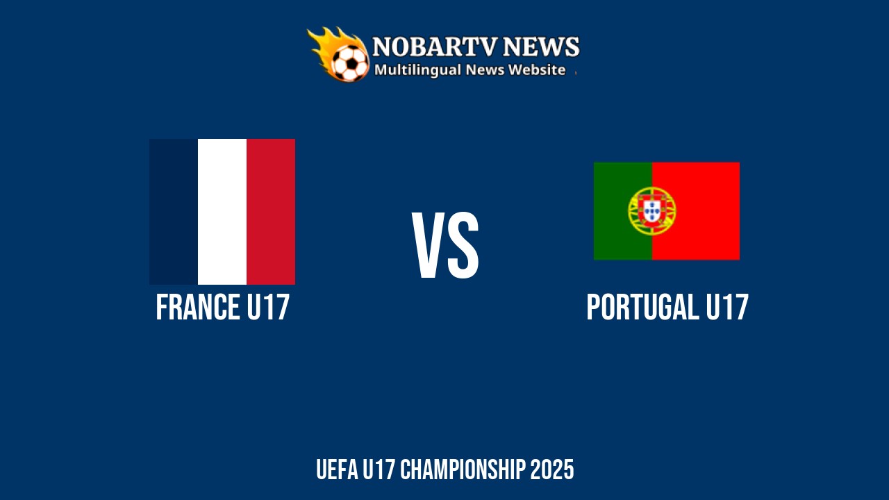 Prediksi Prancis vs Portugal di UEFA U17 Jumat (23/5) 2025