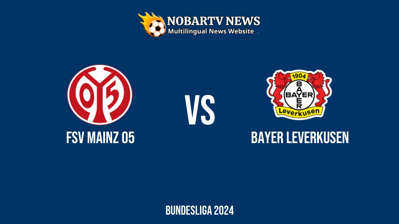 LIVE FSV Mainz 05 vs Bayer Leverkusen