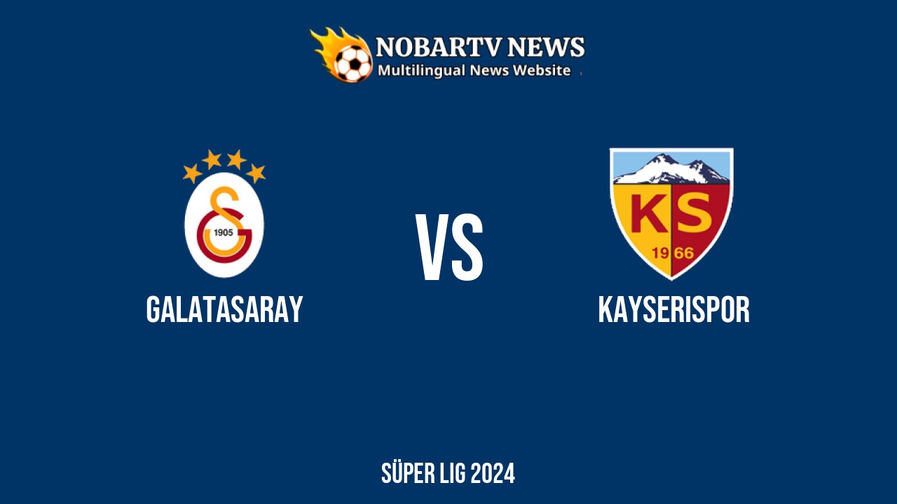 LIVE Galatasaray vs Kayserispor