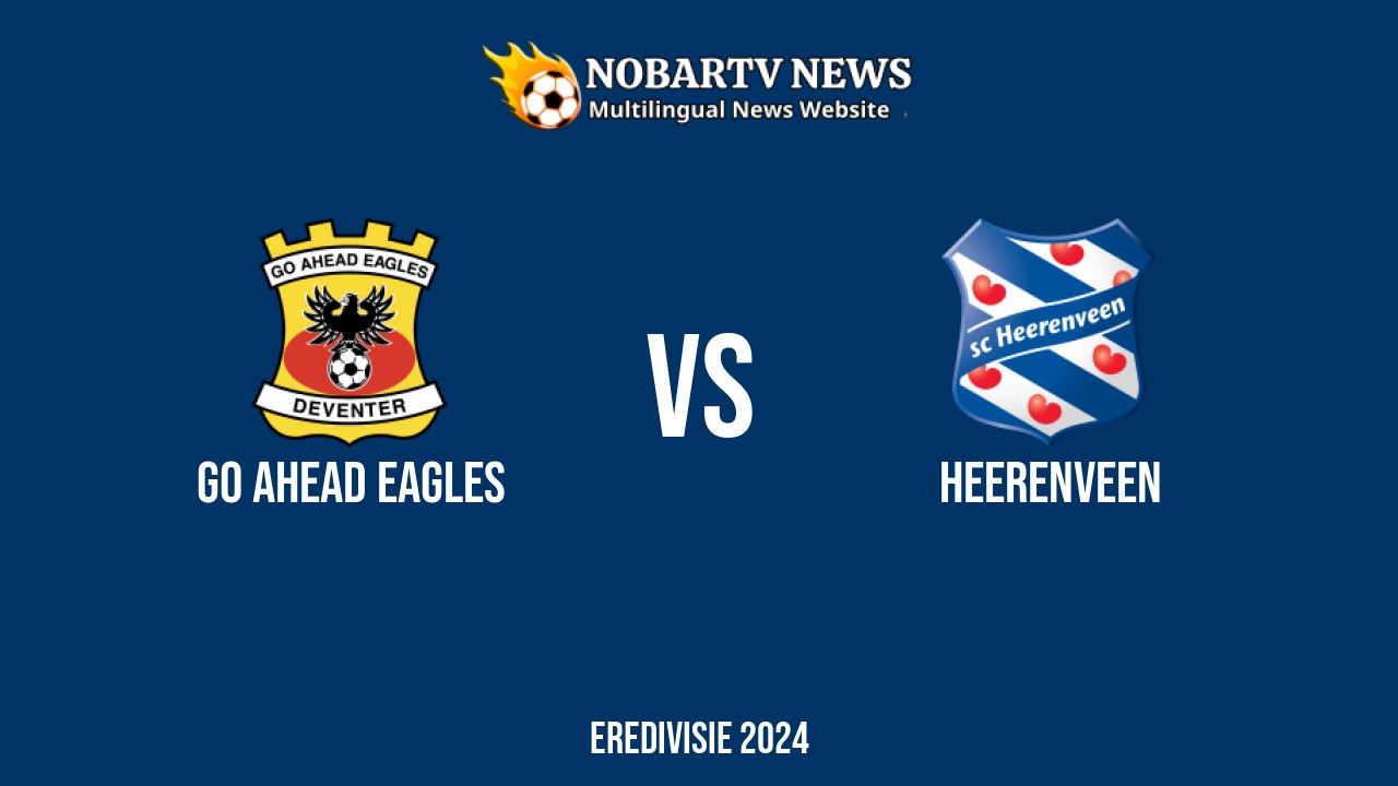 LIVE GO Ahead Eagles vs Heerenveen