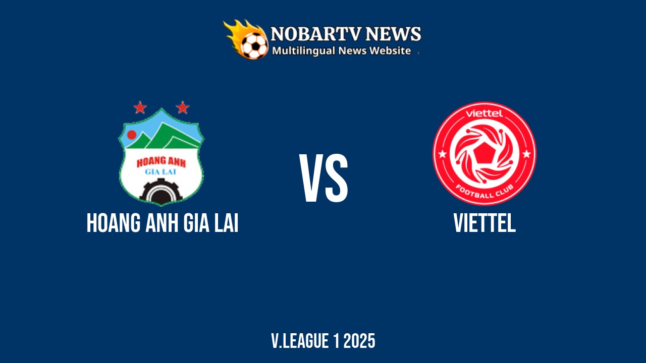LIVE Hoang Anh Gia Lai vs Viettel