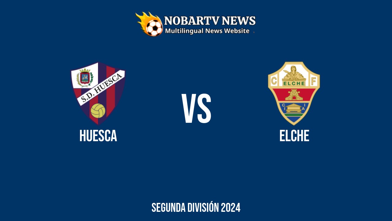 LIVE Huesca vs Elche