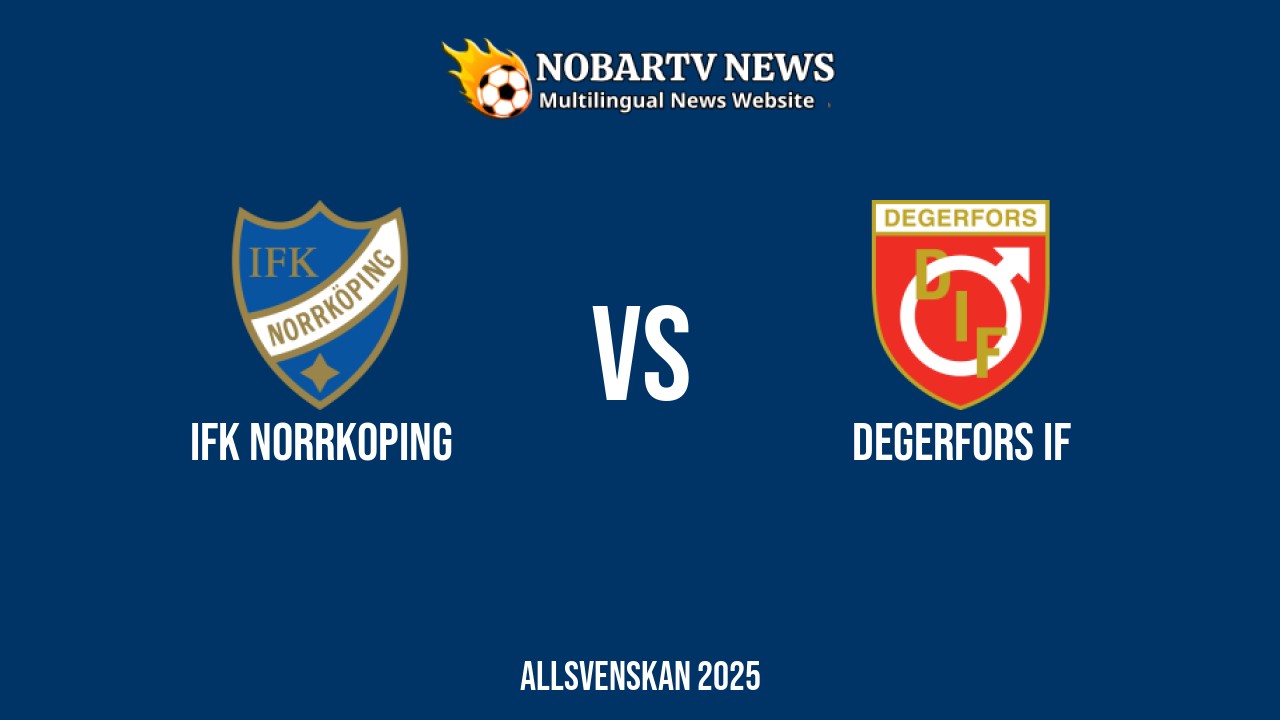 LIVE IFK Norrkoping vs Degerfors IF