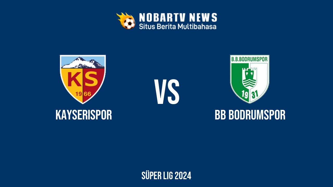 LIVE Kayserispor vs BB Bodrumspor