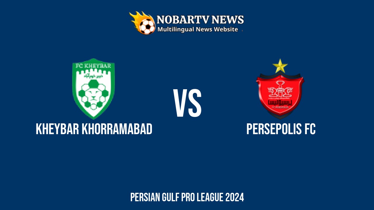 LIVE Kheybar Khorramabad vs Persepolis FC