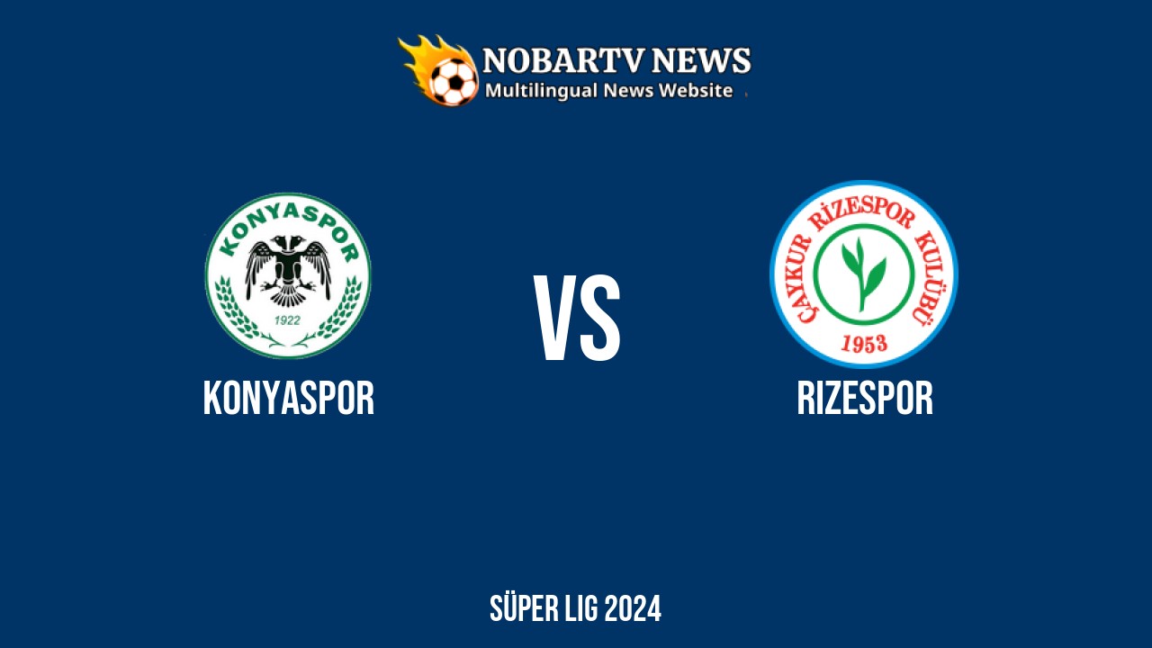 LIVE Konyaspor vs Rizespor