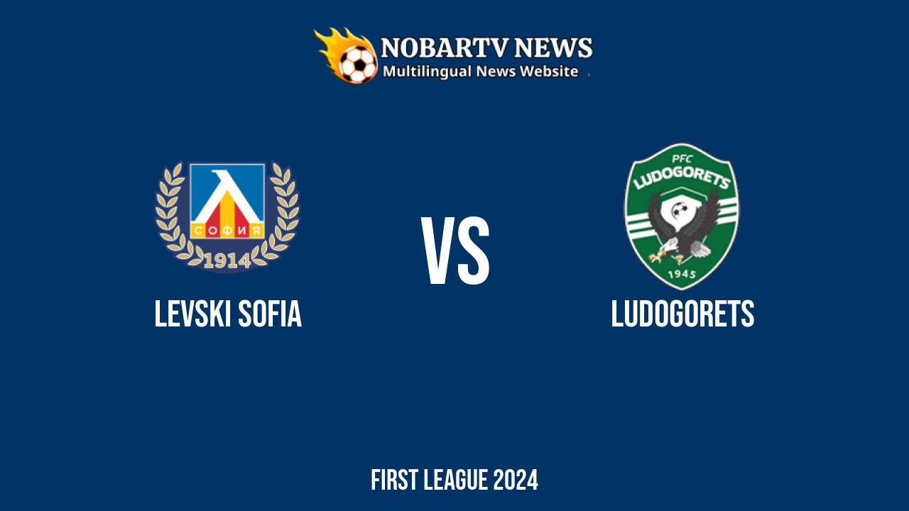 LIVE Levski Sofia vs Ludogorets