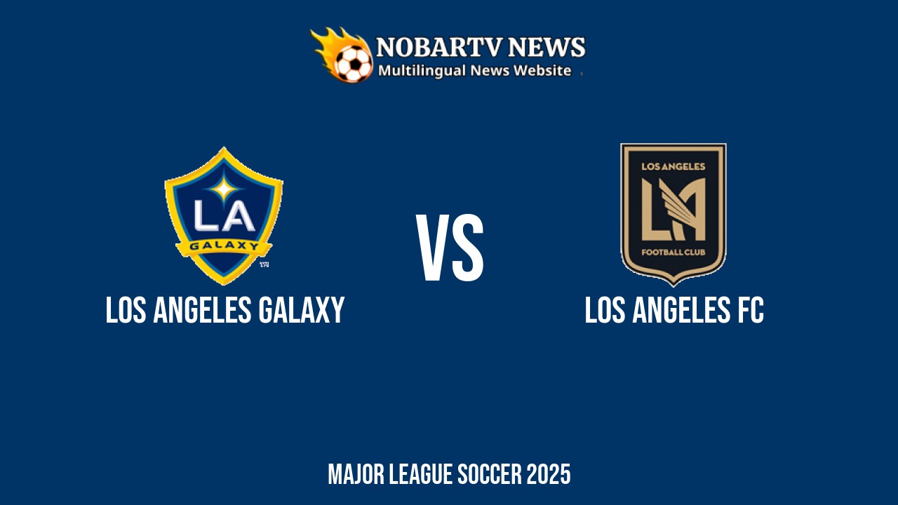 LIVE Los Angeles Galaxy vs Los Angeles FC
