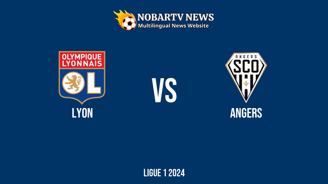 LIVE Lyon vs Angers