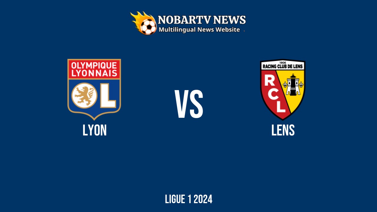 LIVE Lyon vs Lens