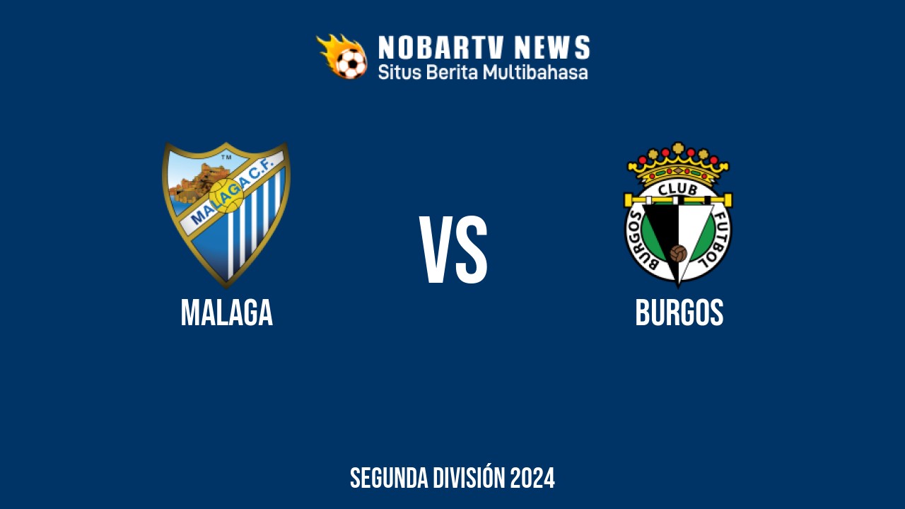 LIVE Malaga vs Burgos